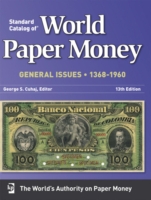 Standard Catalog of World Paper Money : General Issues 1368-1960 (Standard Catlog of World Paper Money Vol 2: General Issues) （13TH）