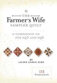 The Farmer's Wife Sampler Quilt : A Companion CD for EQ5 and EQ6 （CDR）