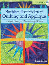 Machine Embroidered Quilting and Applique : Simple Steps for Revolutionary Results （PAP/DVD）