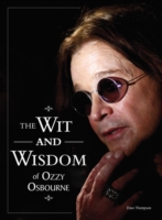 The Wit and Wisdom of Ozzy Osbourne
