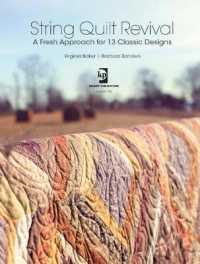 String Quilt Revival : A Fresh Approach for 13 Classic Designs （PAP/DVDR）