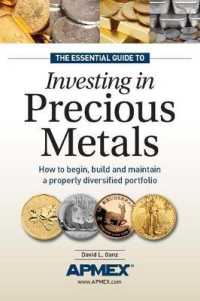The Essential Guide to Investing in Precious Metals : How to Begin, Build and Maintain a Properly Diversified Portfolio