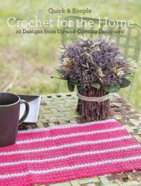 Quick and Simple Crochet for Your Home : 10 Designs from Up-and-Coming Designers!