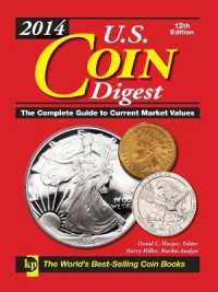 U.s. Coin Digest 2014 : The Complete Guide to Current Market Values (Us Coin Digest) （12 SPI）