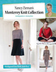 Monterey Knit Collection : Sewing Pattern + Instructions