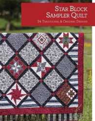 Star Block Sampler Quilt : 25 Traditional & Original Designs