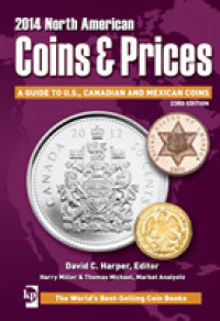 North American Coins & Prices 2014 : A Guide to U.S., Canadian and Mexican Coins (North American Coins and Prices) （23TH）