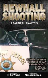 Newhall Shooting - a Tactical Analysis : Survival Lessons from One of Law Enforcement's Deadliest Shootings