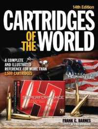 Cartridges of the World : A Complete and Illustrated Reference for more that 1500 Cartridges (Cartridges of the World) （14TH）