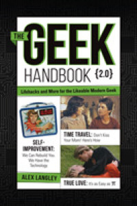 The Geek Handbook 2.0 : Lifehacks and More for the Likeable Modern Geek