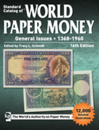 Standard Catalog of World Paper Money, General Issues 1368-1960 (Standard Catlog of World Paper Money Vol 2: General Issues) （16TH）