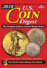 2018 U.S. Coin Digest : The Complete Guide to Current Market Values （16th Spiral）