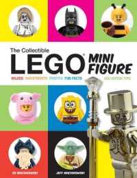 The Collectible Lego Minifigure : Values, Investments, Profits, Fun Facts, Collector Tips （Reprint）