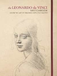 The Leonardo da Vinci Sketchbook : Learn the art of drawing with the master