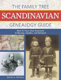 The Family Tree Scandinavian Genealogy Guide : How to Trace Your Ancestors in Norway, Sweden, and Denmark