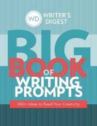 Writer's Digest Big Book of Writing Prompts : 400+ Ideas to Feed Your Creativity