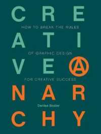 Creative Anarchy : How to Break the Rules of Graphic Design for Creative Success