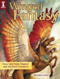 Winged Fantasy : Draw and Paint Magical and Mythical Creatures