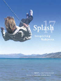 Splash 17 - the Best of Watercolor : Inspiring Subjects (Splash) -- Hardback