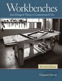 Workbenches, Revised : From Design & Theory to Construction & Use