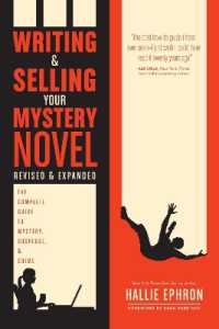 Writing and Selling Your Mystery Novel Revised and Expanded : The Complete Guide to Mystery, Suspense, and Crime