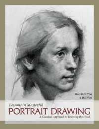 Lessons in Masterful Portrait Drawing : A Classical Approach to Drawing the Head
