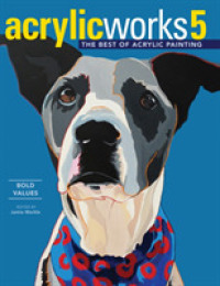 Acrylicworks 5 : Bold Values -- Hardback