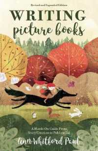 Writing Picture Books Revised and Expanded : A Hands-On Guide from Story Creation to Publication