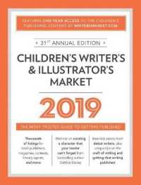 Children's Writer's & Illustrator's Market 2019 : The Most Trusted Guide to Getting Published (Children's Writer's and Illustrator's Market) （PAP/PSC）