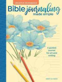 Bible Journaling Made Simple Creative Workbook : A Guided Journal for Art and Writing -- Paperback / softback