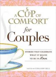 A Cup of Comfort for Couples : Stories That Celebrate What It Means to Be in Love (Cup of Comfort)