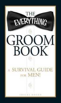 The Everything Groom Book : A survival guide for men! (Everything®)