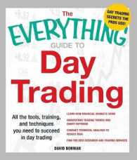 The Everything Guide to Day Trading : All the tools, training, and techniques you need to succeed in day trading (Everything®)