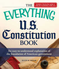 The Everything U.S. Constitution Book : An Easy-to-Understand Explanation of the Foundation of American Government (Everything)