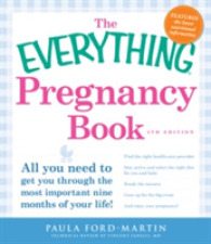 The Everything Pregnancy Book : All You Need to Get You through the Most Important Nine Months of Your Life! (Everything Series) （4 Original）