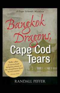 Bangkok Dragons， Cape Cod Tears