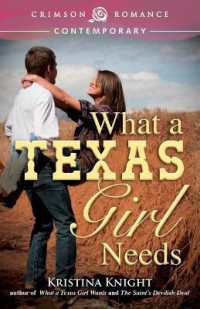 What a Texas Girl Needs (Texas Wishes)