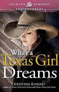 What a Texas Girl Dreams (Texas Wishes)