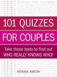 101 Quizzes for Couples : Take These Tests to Find Out Who Really Knows Who! -- Paperback / softback