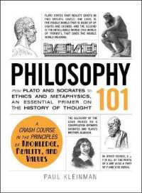 Philosophy 101 : From Plato and Socrates to Ethics and Metaphysics, an Essential Primer on the History of Thought (Adams 101 Series)