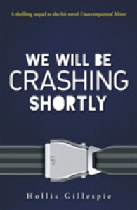 We Will Be Crashing Shortly -- Hardback