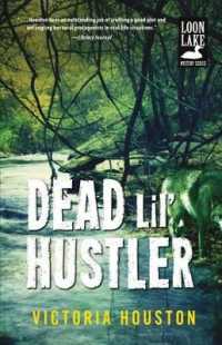 Dead Lil' Hustler, 14 : A Loon Lake Mystery (Loon Lake Mystery)