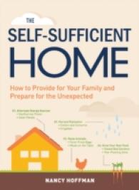 Self-sufficient Home : How to Provide for Your Family and Prepare for the Unexpected -- Paperback / softback