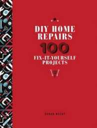 DIY Home Repairs : 100 Fix-it-Yourself Projects