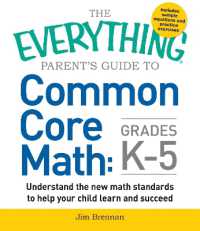 The Everything Parent's Guide to Common Core Math Grades K-5 (Everything® Series)