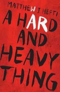 A Hard and Heavy Thing