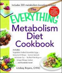 The Everything Metabolism Diet Cookbook: Includes Vegetable-Packed Scrambled Eggs, Spicy Lentil Wraps, Lemon Spinach Artichoke Dip, Stuffed Filet Mign (Everything(r)")