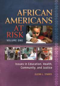 African Americans at Risk : Issues in Education， Health， Community， and Justice [2 volumes]