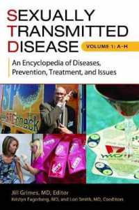 Sexually Transmitted Disease [2 volumes] : An Encyclopedia of Diseases, Prevention, Treatment, and Issues