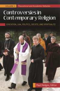 Controversies in Contemporary Religion : Education， Law， Politics， Society， and Spirituality [3 volumes]